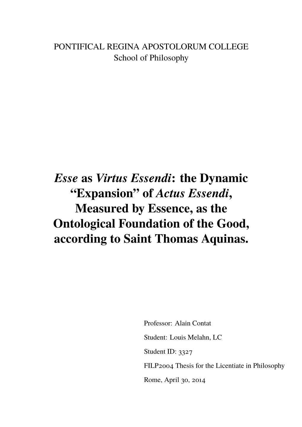 Esse As Virtus Essendi: the Dynamic “Expansion” of Actus Essendi, Measured by Essence, As the Ontological Foundation of the Good, According to Saint Thomas Aquinas