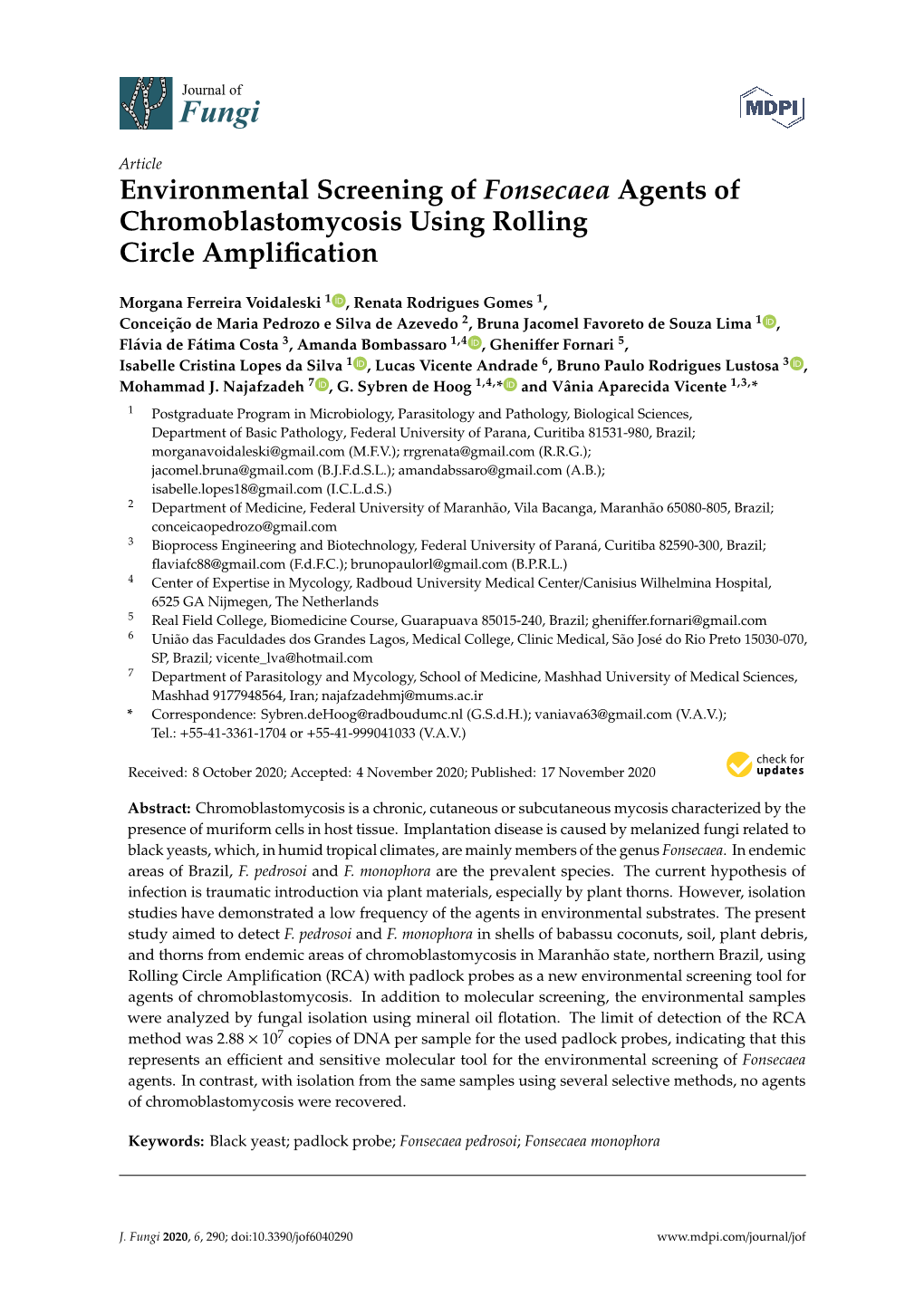 Environmental Screening of Fonsecaea Agents of Chromoblastomycosis Using Rolling Circle Ampliﬁcation