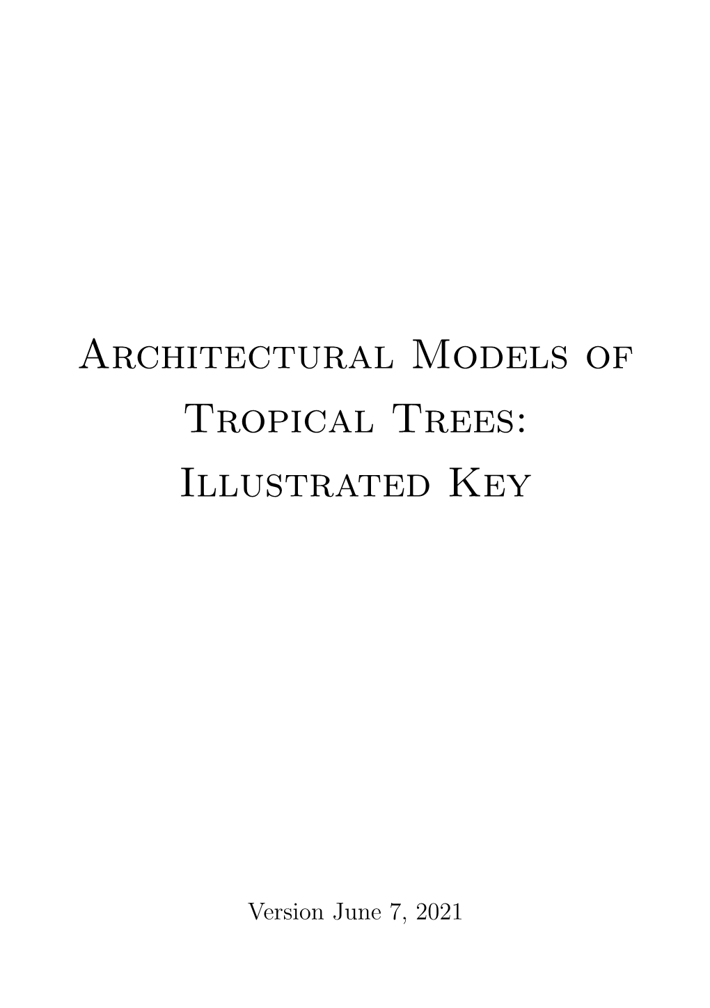 Architectural Models of Tropical Trees: Illustrated Key