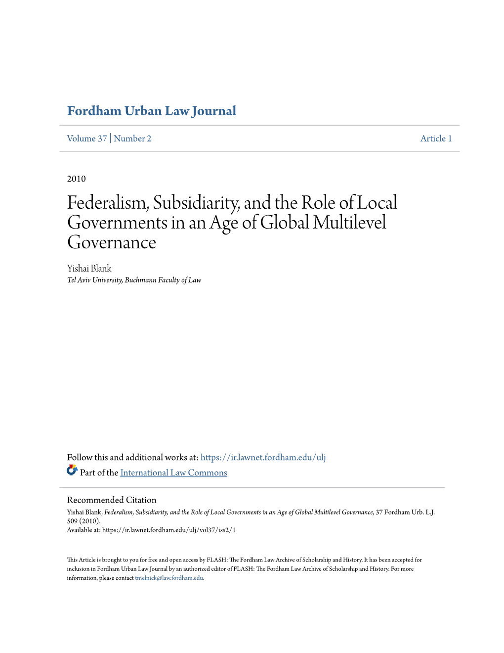 Federalism, Subsidiarity, and the Role of Local Governments in an Age of Global Multilevel Governance Yishai Blank Tel Aviv University, Buchmann Faculty of Law