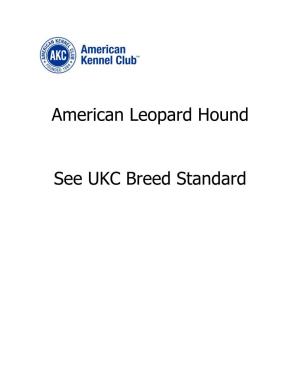 American Leopard Hound See UKC Breed Standard