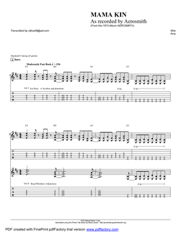 MAMA KIN As Recorded by Aerosmith (From the 1973 Album AEROSMITH) Transcribed by Cbliss66@Aol.Com Words and Music by Steven Tyler Arranged by Aerosmith