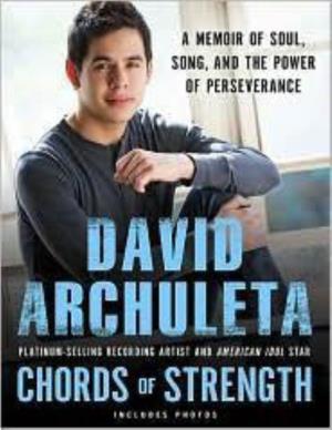 Chords of Strength: a Memoir of Soul, Song, and the Power of Perseverance/David Archuleta