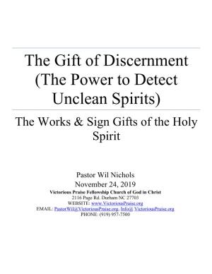 The Gift of Discernment (The Power to Detect Unclean Spirits) the Works & Sign Gifts of the Holy Spirit