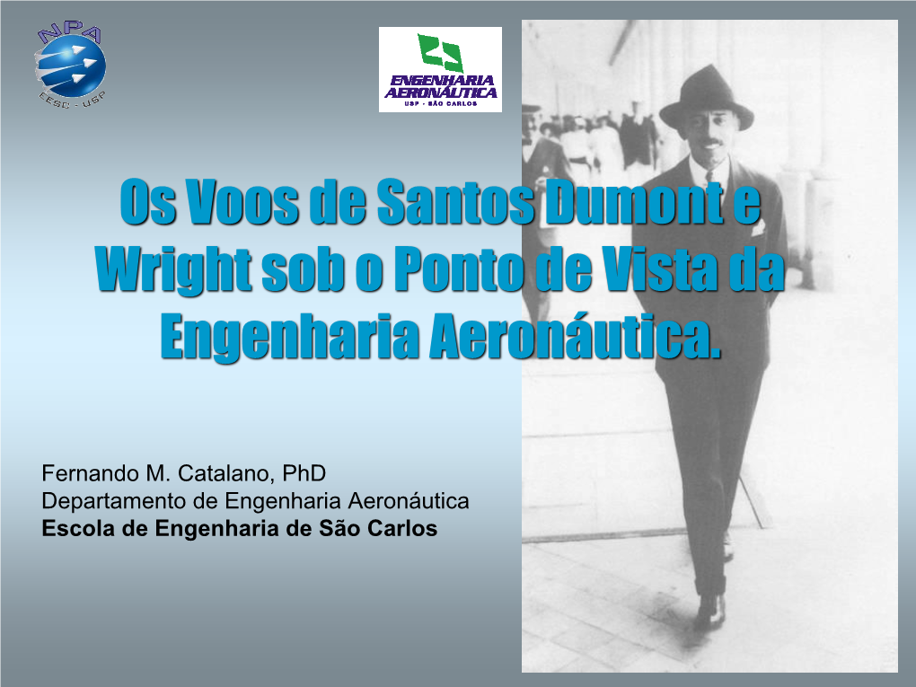 Os Voos De Santos Dumont E Wright Sob O Ponto De Vista Da Engenharia Aeronáutica