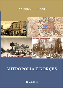 MITROPOLIA E KORÇËS Godina Crnogorske Drzavotornosti, Narodni Muzej Crne Core, Podgorica 2016, Page 135-145