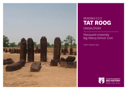 TAT ROOG ORIGIN STORY Macquarie University Big History School: Core