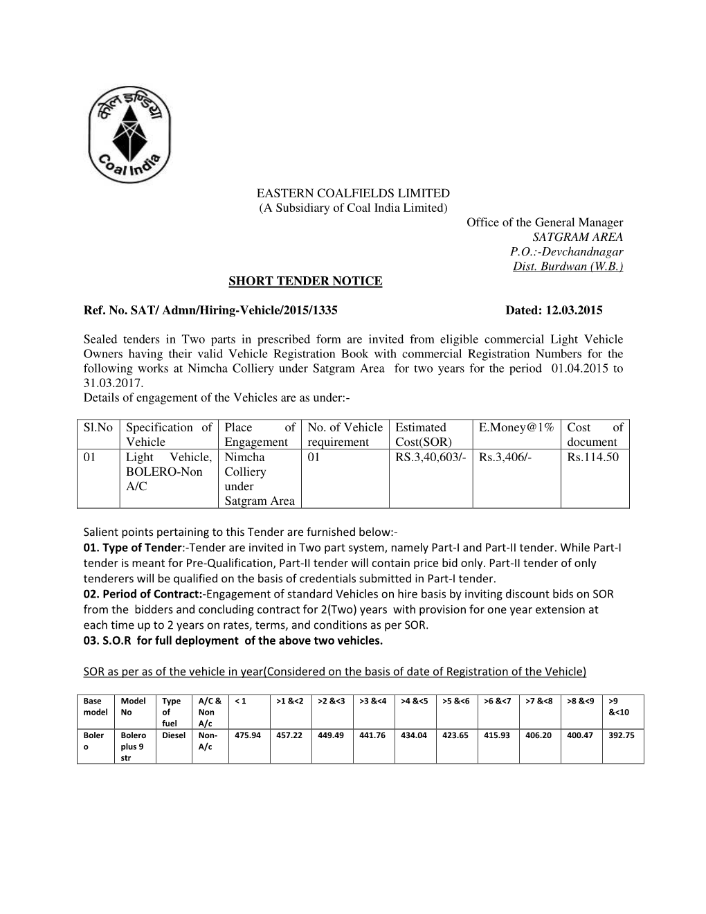 EASTERN COALFIELDS LIMITED (A Subsidiary of Coal India Limited) Office of the General Manager SATGRAM AREA P.O.:-Devchandnagar Dist