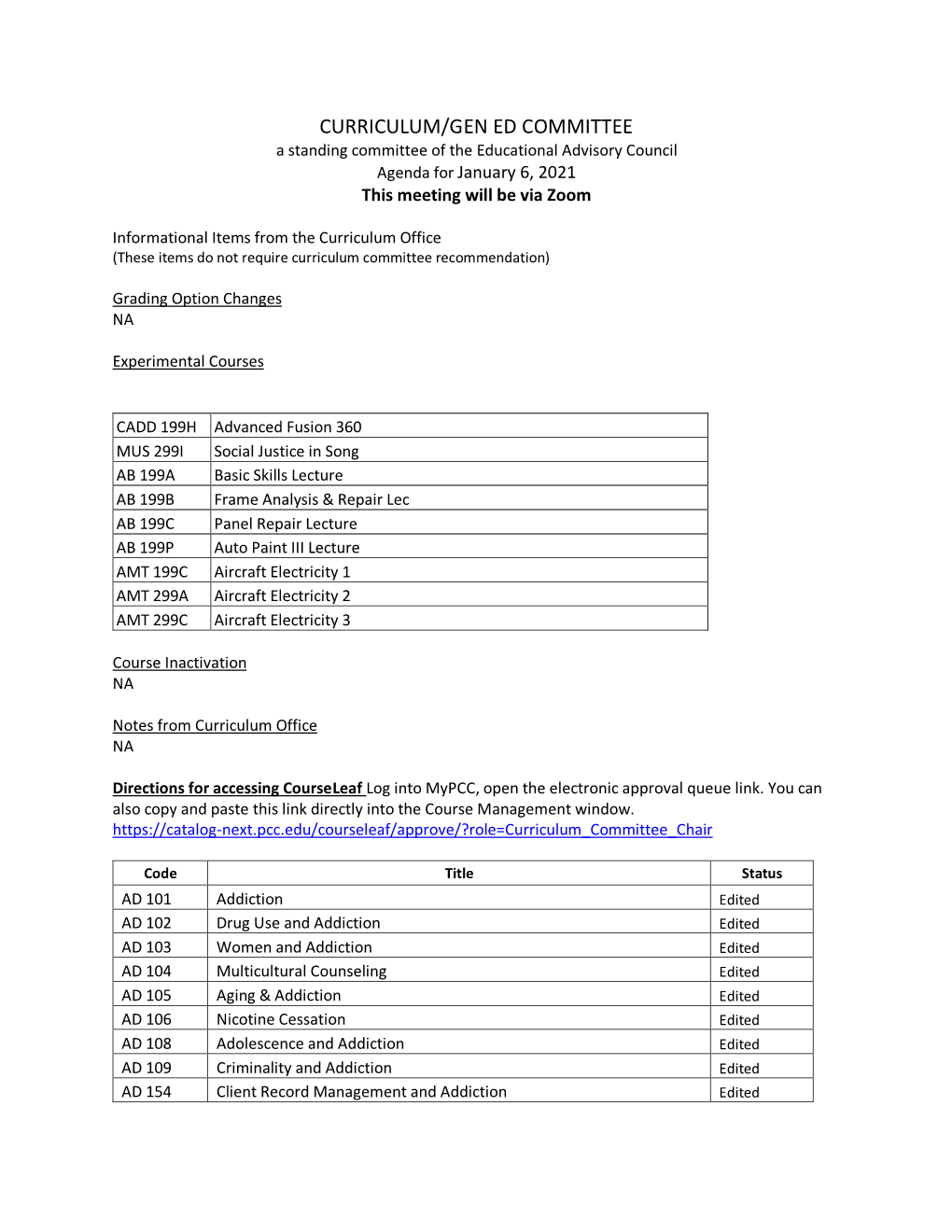 CURRICULUM/GEN ED COMMITTEE a Standing Committee of the Educational Advisory Council Agenda for January 6, 2021 This Meeting Will Be Via Zoom