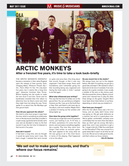 ARCTIC MONKEYS After a Frenzied ﬁ Ve Years, It’S Time to Take a Look Back—Brieﬂ Y