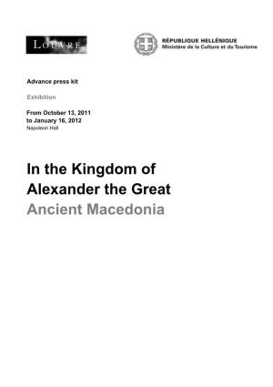 In the Kingdom of Alexander the Great Ancient Macedonia