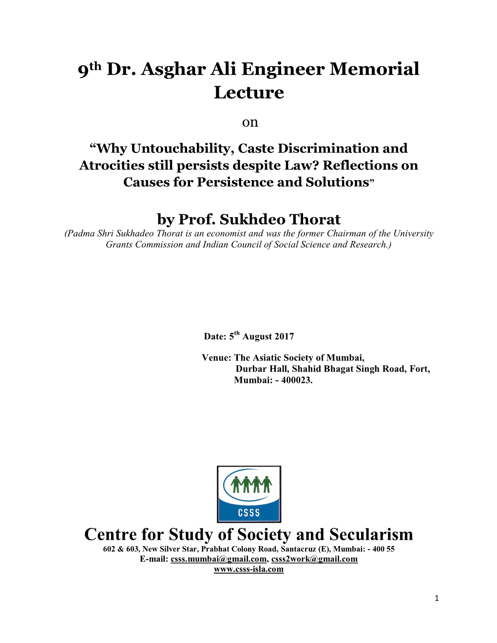 Why Untouchability, Caste Discrimination and Atrocities Still Persists Despite Law? Reflections on Causes for Persistence and Solutions”