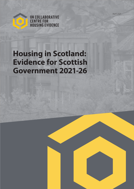 Housing in Scotland: Evidence for Scottish Government 2021-26