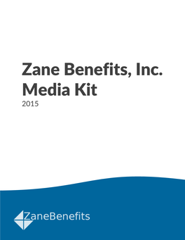 Zane Benefits Media Kit 2014