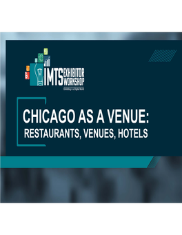 CHICAGO AS a VENUE: RESTAURANTS, VENUES, HOTELS IMTS 2020 Exhibitor Housing & Reservation Walkthrough