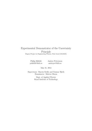 Experimental Demonstrator of the Uncertainty Principle Degree Project in Engineering Physics, First Level (SA104X)