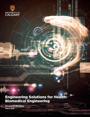 Engineering Solutions for Health: Biomedical Engineering Research Strategy March 2015