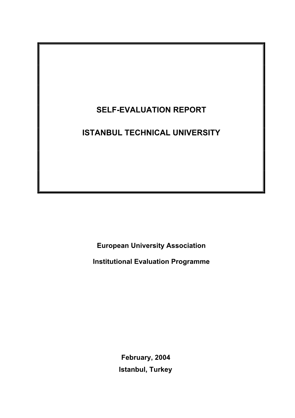 Self-Evaluation Report of Istanbul Technical University