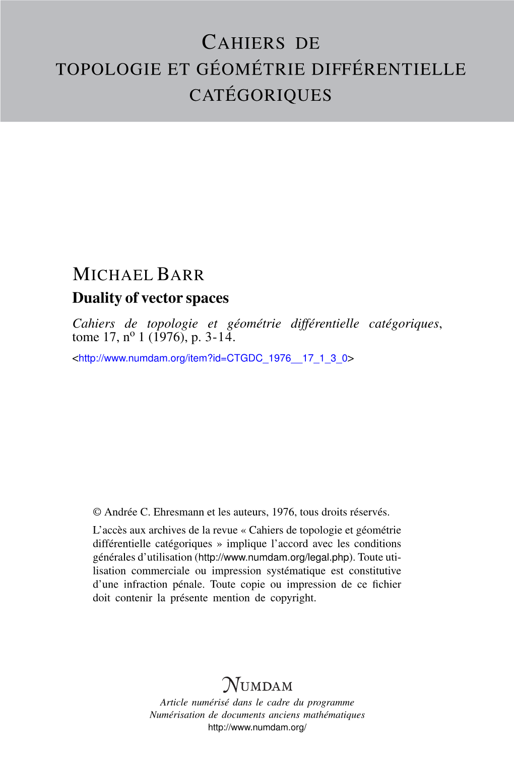 Duality of Vector Spaces Cahiers De Topologie Et Géométrie Différentielle Catégoriques, Tome 17, No 1 (1976), P