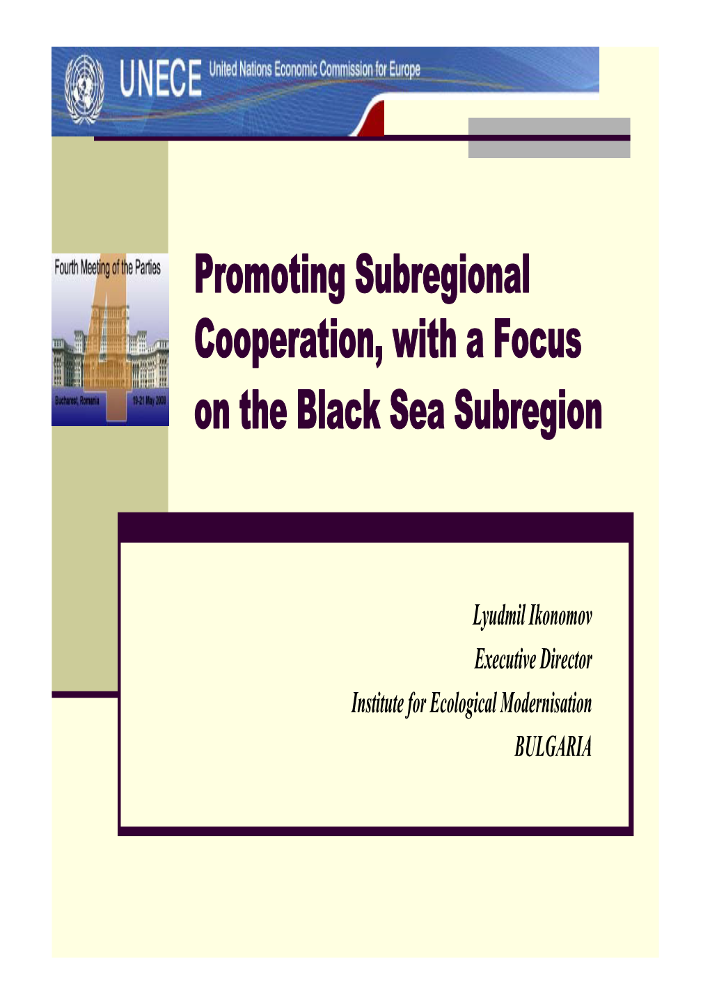 Promoting Subregional Cooperation, with a Focus on the Black Sea Subregion