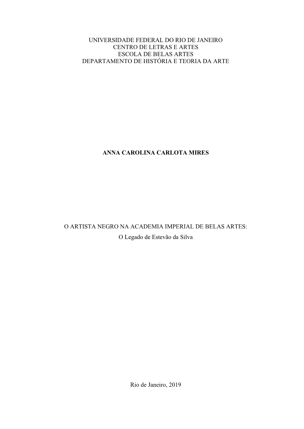 Universidade Federal Do Rio De Janeiro Centro De Letras E Artes Escola De Belas Artes Departamento De História E Teoria Da Arte