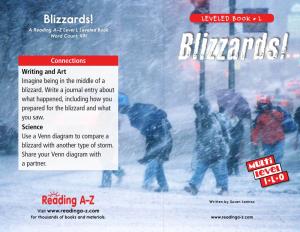 Blizzards! LEVELED BOOK • L a Reading A–Z Level L Leveled Book Word Count: 491