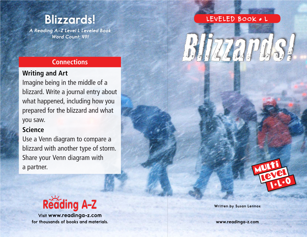 Blizzards! LEVELED BOOK • L a Reading A–Z Level L Leveled Book Word Count: 491