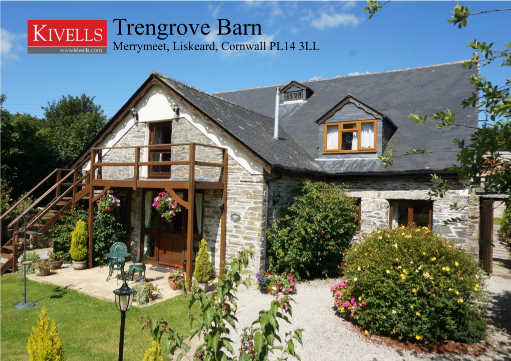 Trengrove Barn Merrymeet, Liskeard, Cornwall PL14 3LL