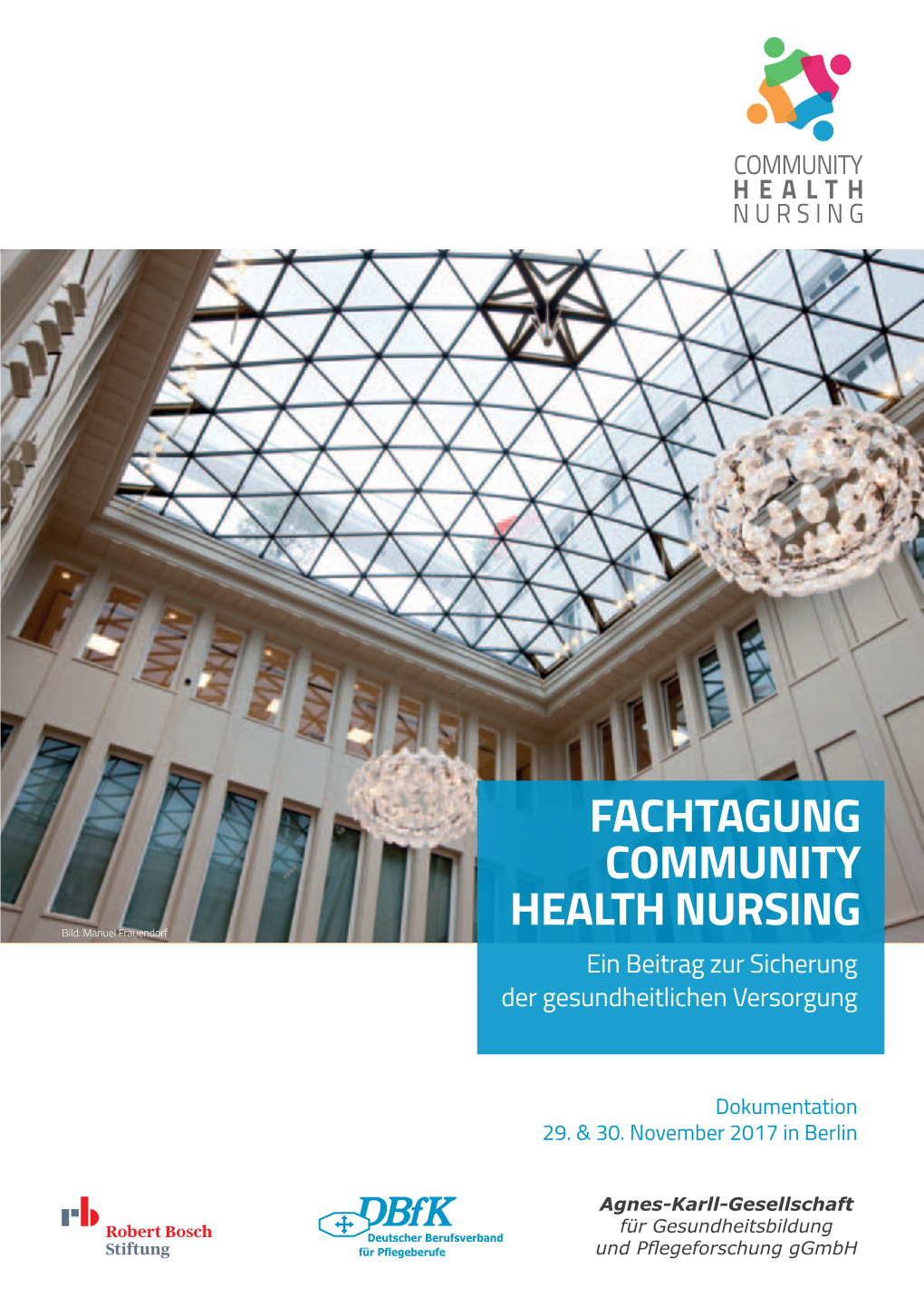 Fachtagung Community Health Nursing Bild: Manuel Frauendorf Ein Beitrag Zur Sicherung Der Gesundheitlichen Versorgung