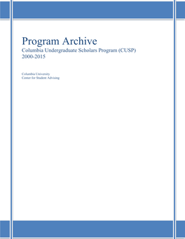 Program Archive Columbia Undergraduate Scholars Program (CUSP) 2000-2015