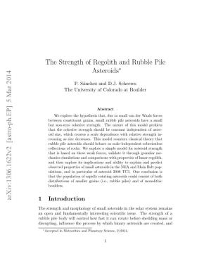 The Strength of Regolith and Rubble Pile Asteroids Arxiv:1306.1622V2 [Astro-Ph.EP] 5 Mar 2014
