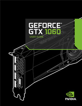 NVIDIA Geforce GTX 1060 6 GB Graphics Card User Guide