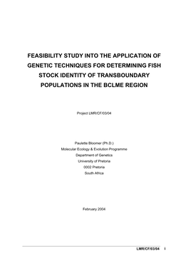 Feasibility Study Into the Application of Genetic Techniques for Determining Fish Stock Identity of Transboundary Populations in the Bclme Region