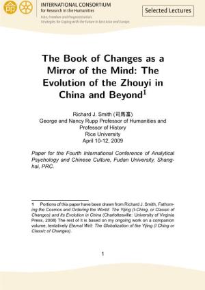 The Book of Changes As a Mirror of the Mind: the Evolution of the Zhouyi in China and Beyond1