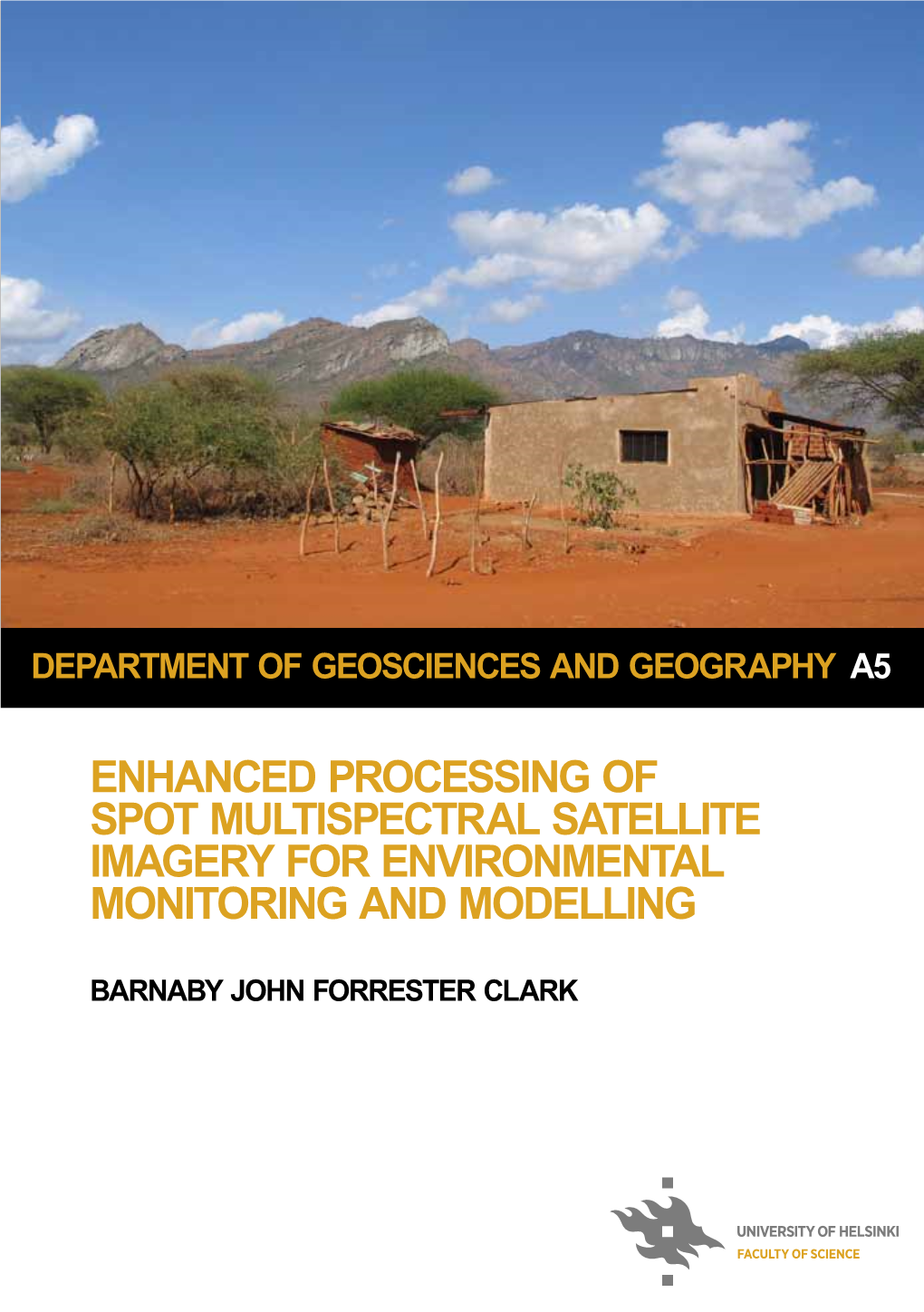 Enhanced Processing of SPOT Multispectral Satellite Imagery for Environmental Monitoring and Modelling