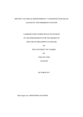 Identity As Ethical Responsibility: a Manifesto for Social Change in Toni Morrison's Fiction a Dissertation Submitted in Fulfi