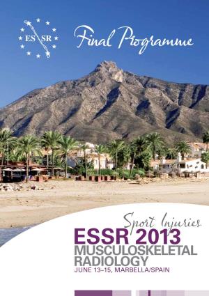 ESSR 2013 | 1 2 | ESSR 2013 Essrsport 2013 Injuries Musculoskeletal Radiology June 13–15, MARBELLA/SPAIN
