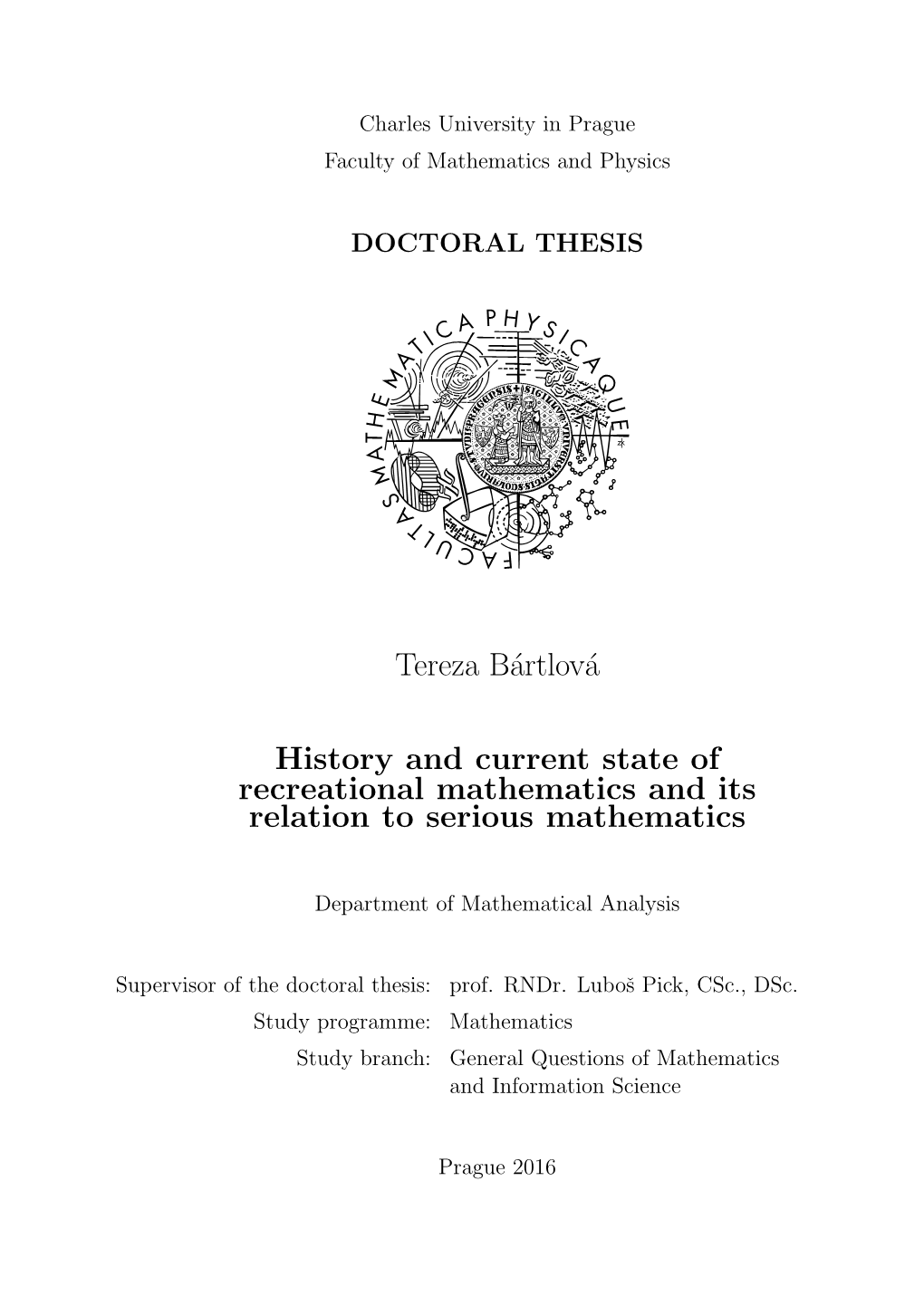 History and Current State of Recreational Mathematics and Its Relation to Serious Mathematics