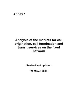 Annex 1 Analysis of the Markets for Call Origination, Call Termination And