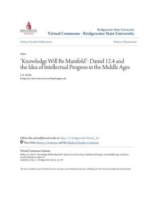 "Knowledge Will Be Manifold": Daniel 12.4 and the Idea of Intellectual Progress in the Middle Ages J