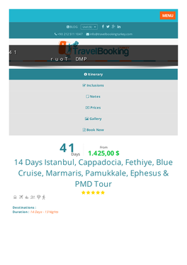 14 Days Istanbul, Cappadocia, Fethiye, Blue Cruise, Marmaris, Pamukkale, Ephesus & PMD Tour     