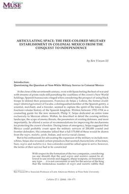 Article Takes These Concerns As a Point of Departure for Examining the Way Free- Coloreds Became Integrated Into the Colonial Mexican Military Establishment