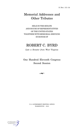 ROBERT C. BYRD Late a Senator from West Virginia
