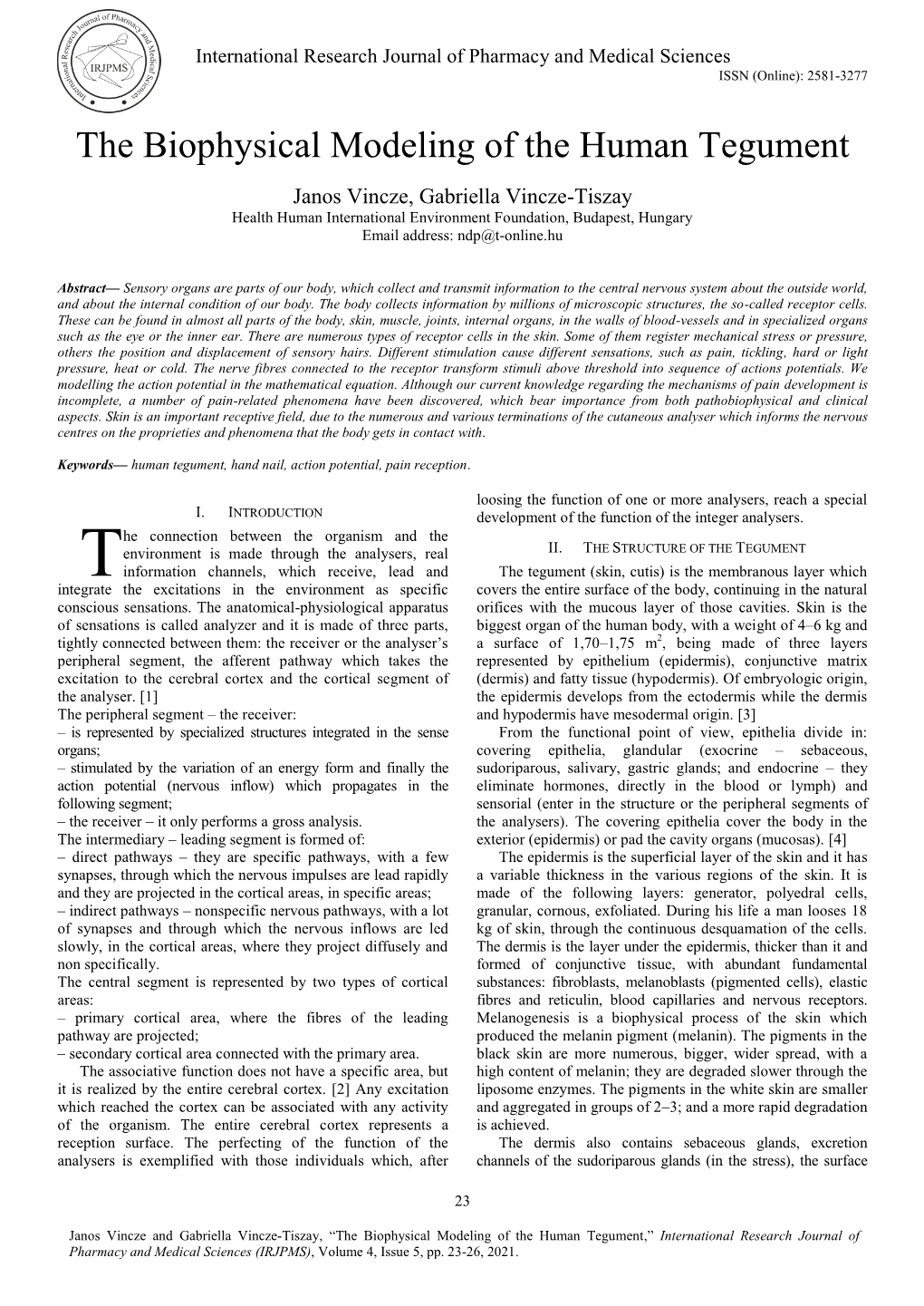 The Biophysical Modeling of the Human Tegument