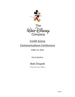 Credit Suisse Communications Conference Bob Chapek