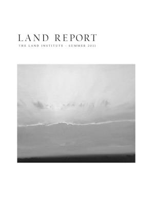 Land Report the Land Institute ∙ Summer 2011 the Land Institute