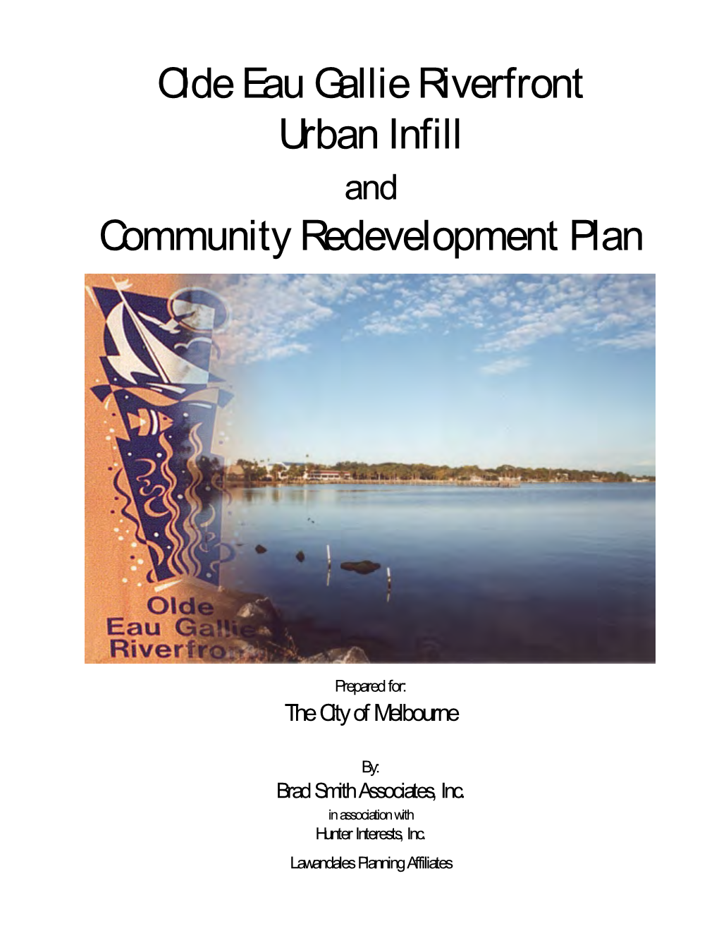 Olde Eau Gallie Riverfront Urban Infill Community Redevelopment Plan ...