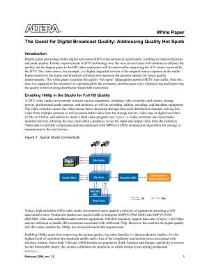 The Quest for Digital Broadcast Quality: Addressing Quality Hot Spots
