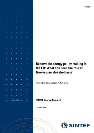 Renewable Energy Policy Making in the EU: What Has Been the Role of Norwegian Stakeholders?