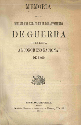 De Guerra Presenta Al Congreso Nacional De 1869